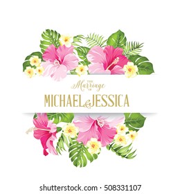 The marriage card. Wedding invitation card template. Frame of tropic flowers in vintage style. Marriage invitation card with custom sign and flower frame over white background. Vector illustration.