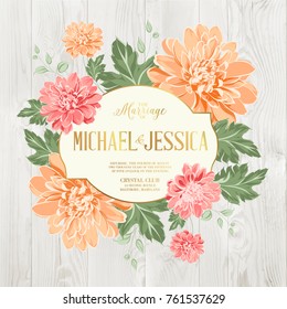 Marriage invitation card. Beautiful card with a wreath of chrysanthemum blooming flowers. Vector botanical illustration.