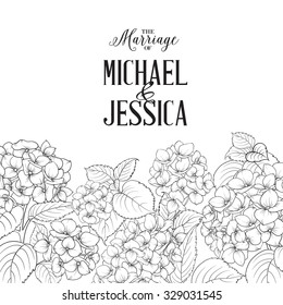 Marriage invitation card with custom text. Floral garland of hydrangea on white background. Flower head of blossom flower. Vector illustration.