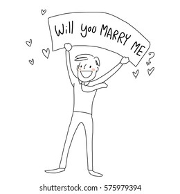 Marriage proposal card with smiling male. Cute man holding up signboard with message - Will you marry me? above his head to propose someone to marry him. Vector illustration with doodle style.