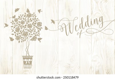 Marriage rose bush with invitation sign isolated over wooden background. Vector illustration.