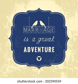 Marriage vintage vector greeting card with quote