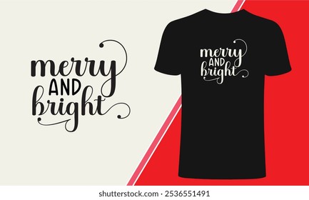 Marry And Bright Christmas Exclusive Design for T-shirt, Christmas Celebration Vector Design