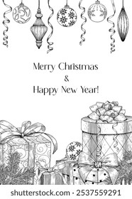 Marry Christmas, Happy New Year Vintage illustration with gifts boxes bows balls toys ribbon fir branches. Black white. Hand drawn engraved Vector background for design holiday decor, greeting card 
