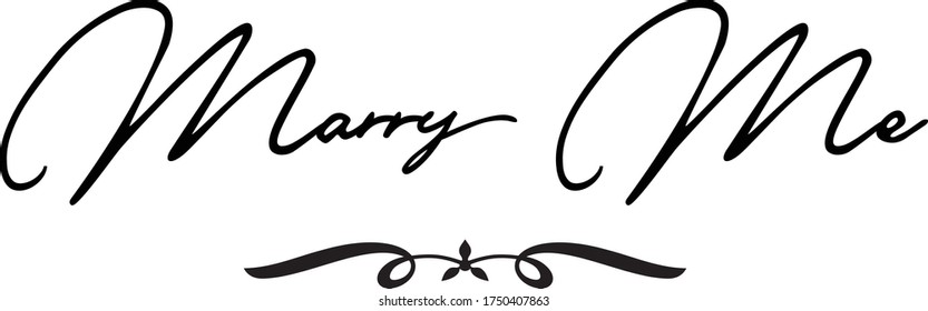 Marry Me Calligraphy Handwritten Typography  Black Color Text On 
White Background