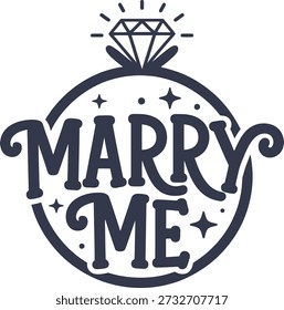 Marry Me Ring Proposal Love Typography Design