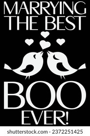
Marrying The Best Boo Ever! file eps cut file for cutting machine