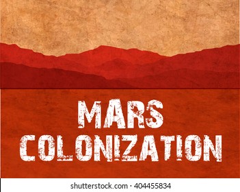 Mars colonization. The landscape of the planet Mars. Colour poster, vector illustration