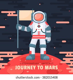 Mars colonization project poster with astronaut holding flag. Mars planet exploration concept vector illustration. Astronaut in space. First travel to Mars. Astronaut landed on red planet