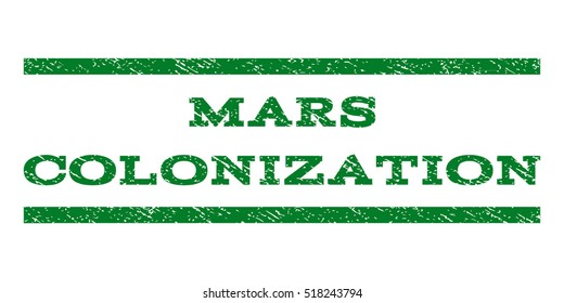 Mars Colonization watermark stamp. Text caption between horizontal parallel lines with grunge design style. Rubber seal stamp with unclean texture.