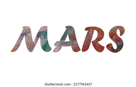 MARS. Colorful typography text banner. Vector the word MARS
