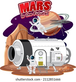 Mars Is The Future Word Logo Design With Space Station Illustration