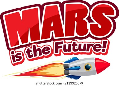 Mars is the future word logo design illustration