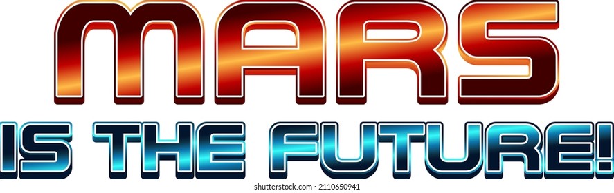Mars is the future word logo  illustration