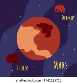 Mars planet vector illustration flat style. Red planet with its' Phobos and Deimos moons and starry space in the background. Vector educational poster, scientific infographic. Solar system explore