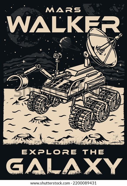 Mars walker vintage poster monochrome\
all-terrain vehicle with astronaut driving on surface of mysterious\
lifeless planet with craters vector\
illustration