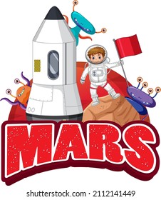 Mars word logo design with Spaceship and Astronaut illustration