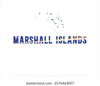 MARSHALL ISLANDS flag Typography with map on a white background, Vector design of MARSHALL ISLANDS flag typography, Map of Marshall Islands, National Day Design, MARSHALL ISLANDS Day design