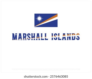 MARSHALL ISLANDS flag Typography with flag on a white background, Vector design of MARSHALL ISLANDS flag typography, Flag of Marshall Islands, National Day Design, MARSHALL ISLANDS Day design