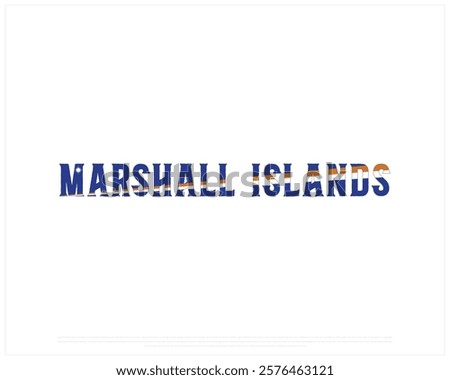 MARSHALL ISLANDS flag Typography with flag on a white background, Vector design of MARSHALL ISLANDS flag typography, Flag of Marshall Islands, National Day Design, MARSHALL ISLANDS Day design