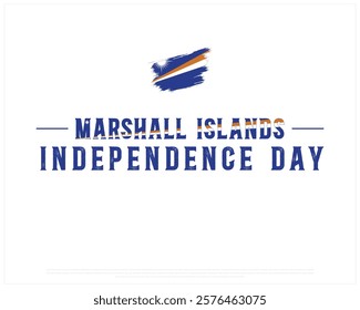 MARSHALL ISLANDS Independence Day vector design on a white background with brush flag, Independence Day of Marshall Islands, Typographic Design of MARSHALL ISLANDS National Day, Brush flag of Marshall