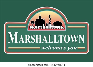 Marshalltown Iowa Welcomes You with green background 
