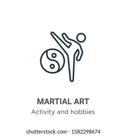 Martial art outline vector icon. Thin line black martial art icon, flat vector simple element illustration from editable activities concept isolated on white background