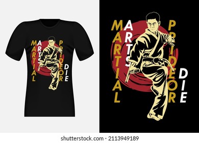 Martial Arts Pride Or Die Silhouette Vintage T-Shirt Design