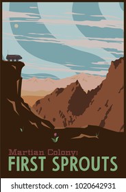 Martian Colony: First Sprouts. Vector Poster with Mars Landscape. Stylization under the Retro Space Propaganda from  the Sixties