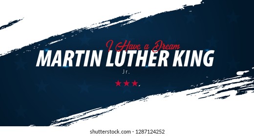 Martin Luther King day background. I have a dream. Vector illustration