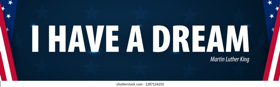 Martin Luther King day background. I have a dream. Vector illustration