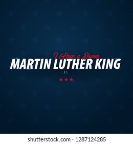 Martin Luther King day background. I have a dream. Vector illustration