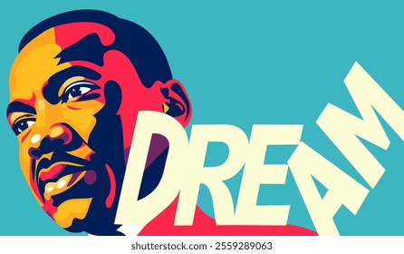 Martin Luther King Day. Dream. Celebrate MLK Day. Vector bright poster.