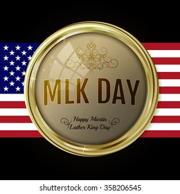 Martin Luther King day emblem. Vector label for MLK Day. Text on gold sticker with USA flag. Light brown glossy stone  in gold with reflection and shine. 