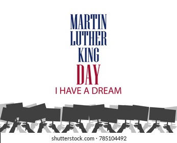 Martin Luther King Day. Hands holding protest posters. Vector illustration