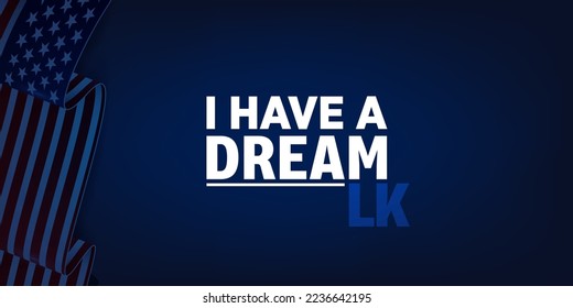 Martin luther king day. I have a dream. Vector illustration