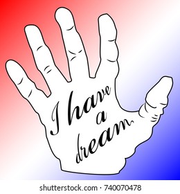 Martin Luther King Day, poster, banner, holiday poster with the inscription I have a dream in my palm