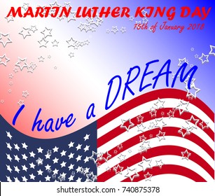 Martin Luther King Day, poster, banner, holiday poster with white stars, American flag and the inscription I have a dream