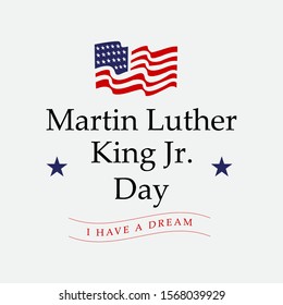 Martin luther king jr. day. With text i have a dream. American flag. MLK Banner of memorial day. Editable Vector illustration. eps 10