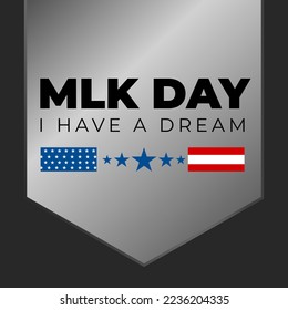 Martin Luther King Jr. Day. MLK. Holiday concept. Template for background, banner, card, poster with text inscription.