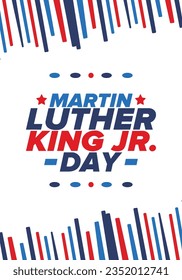 Martin Luther King, Jr. Day. Celebrated annual in United States in January, federal holiday. African American Rights Fighter. Patriotic american elements. Poster, card, banner, background. Vector