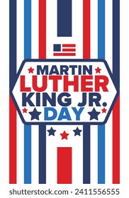 Martin Luther King, Jr. Day. Celebrated annual in United States in January, federal holiday. African American Rights Fighter. Patriotic american elements. Poster, card, banner, background. Vector