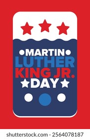 Martin Luther King, Jr. Day. Celebrated annual in United States in January, federal holiday. African American Rights Fighter. Patriotic american elements. Poster, card, banner, background. Vector