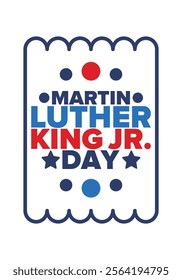 Martin Luther King, Jr. Day. Celebrated annual in United States in January, federal holiday. African American Rights Fighter. Patriotic american elements. Poster, card, banner, background. Vector