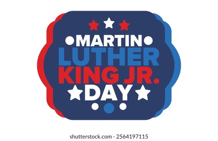 Martin Luther King, Jr. Day. Celebrated annual in United States in January, federal holiday. African American Rights Fighter. Patriotic american elements. Poster, card, banner, background. Vector