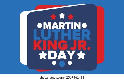 Martin Luther King, Jr. Day. Celebrated annual in United States in January, federal holiday. African American Rights Fighter. Patriotic american elements. Poster, card, banner, background. Vector