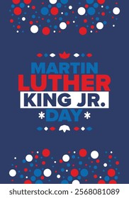 Martin Luther King, Jr. Day. Celebrated annual in United States in January, federal holiday. African American Rights Fighter. Patriotic american elements. Poster, card, banner, background. Vector