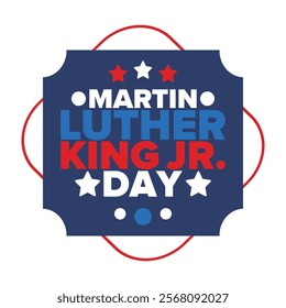 Martin Luther King, Jr. Day. Celebrated annual in United States in January, federal holiday. African American Rights Fighter. Patriotic american elements. Poster, card, banner, background. Vector