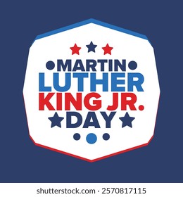 Martin Luther King, Jr. Day. Celebrated annual in United States in January, federal holiday. African American Rights Fighter. Patriotic american elements. Poster, card, banner, background. Vector