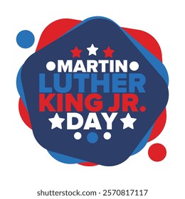 Martin Luther King, Jr. Day. Celebrated annual in United States in January, federal holiday. African American Rights Fighter. Patriotic american elements. Poster, card, banner, background. Vector